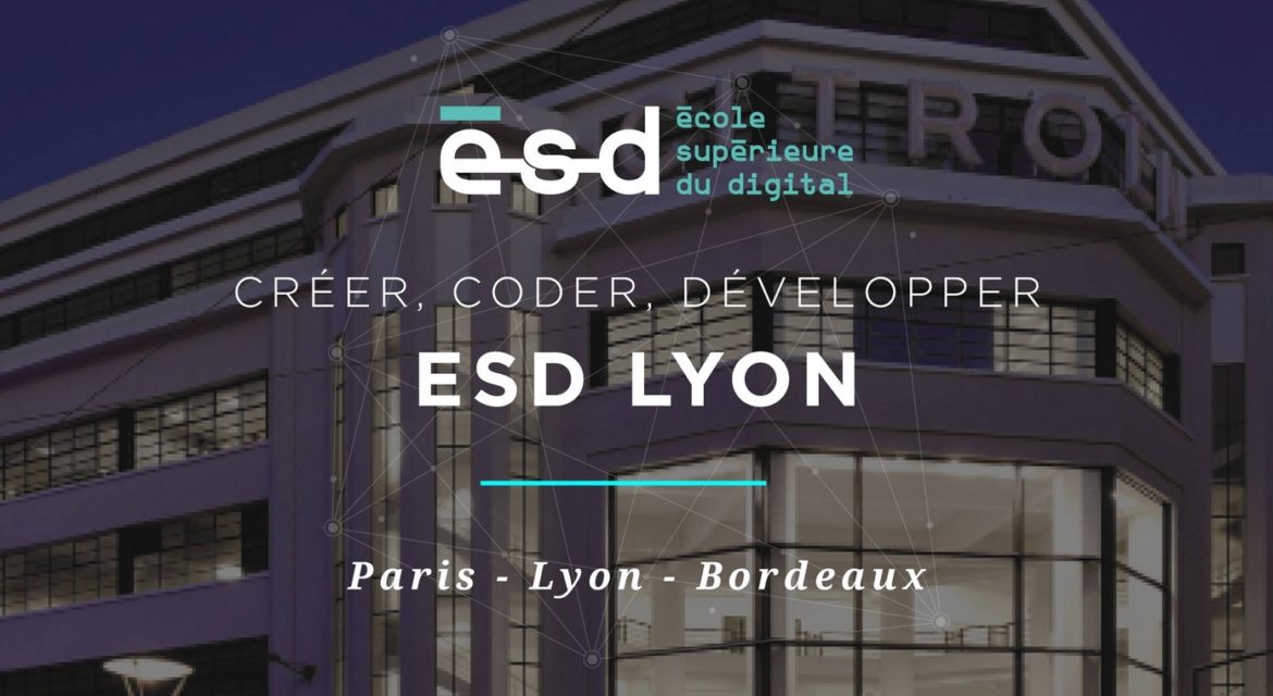 L’École Supérieure du Digital – ESD Lyon